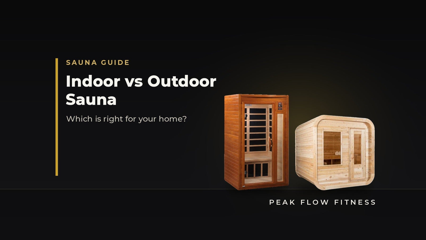 Indoor vs Outdoor Sauna: Which Is Right for Your Home? - Peak Flow Fitness
