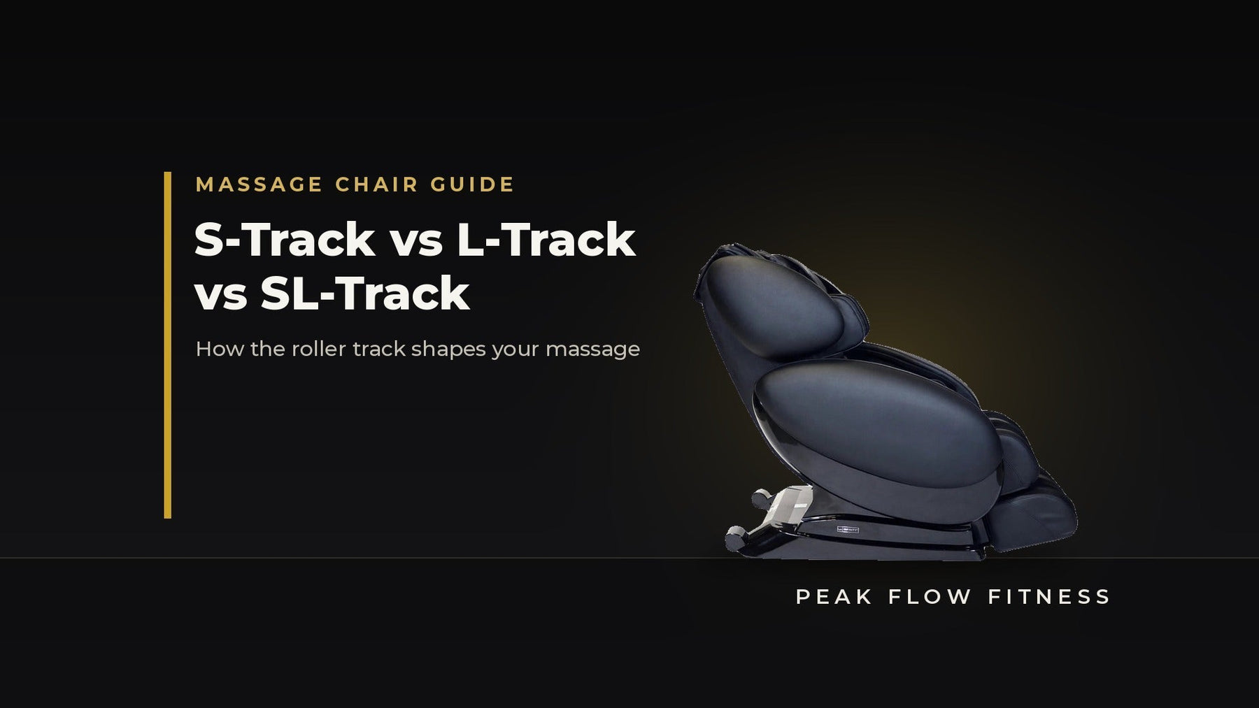 Massage Chair Track Types: S-Track vs L-Track vs SL-Track Explained - Peak Flow Fitness