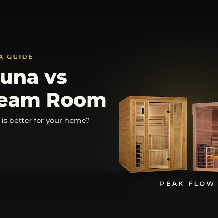 Sauna vs Steam Room: Which Is Better for Your Home? - Peak Flow Fitness
