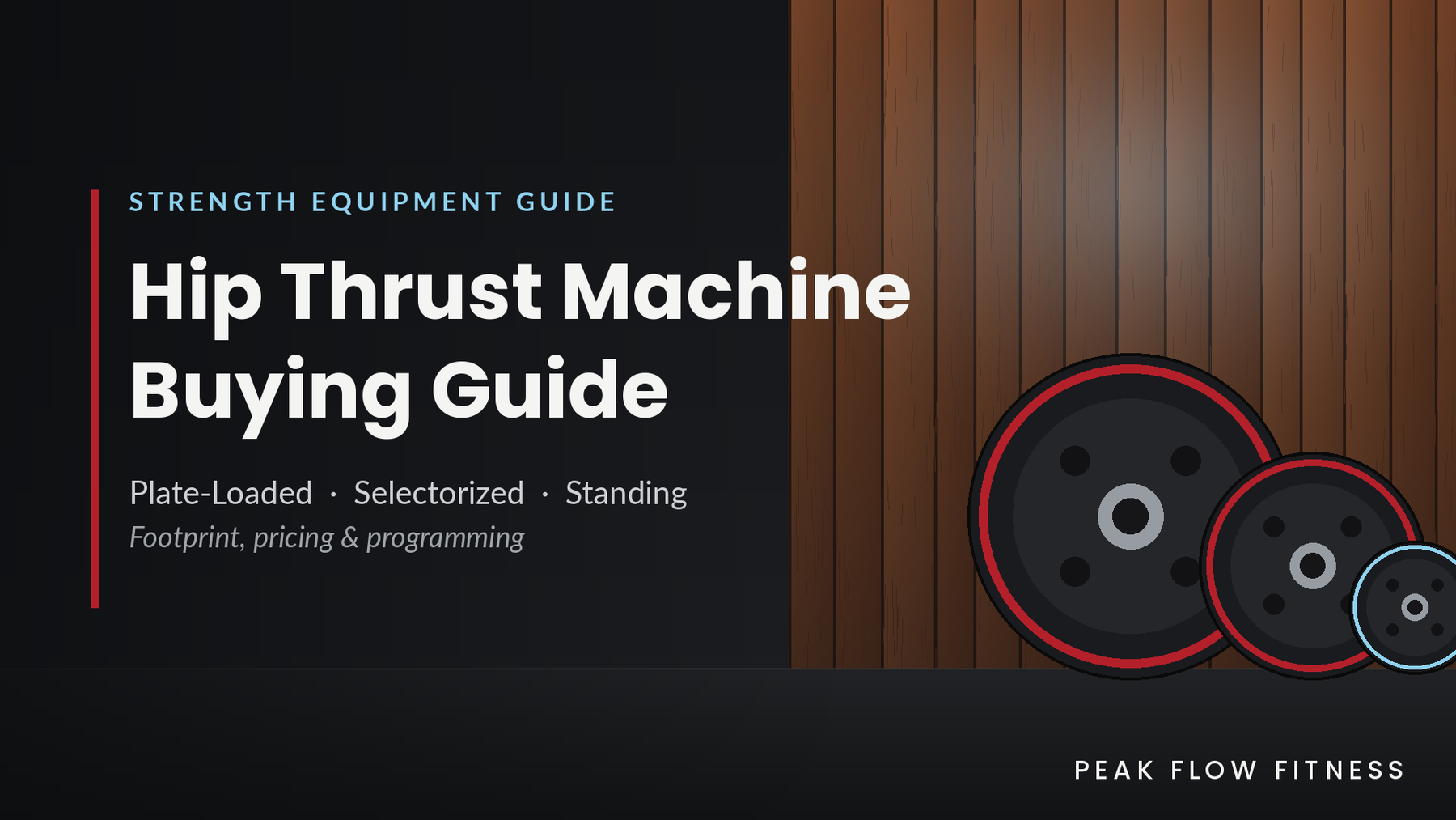 Hip thrust machine buying guide with weight plates in a home gym - Peak Flow Fitness